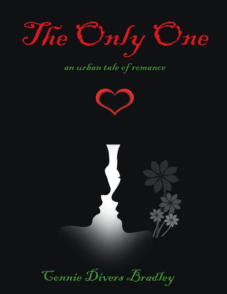 The Only One: An Urban Tale of Romance