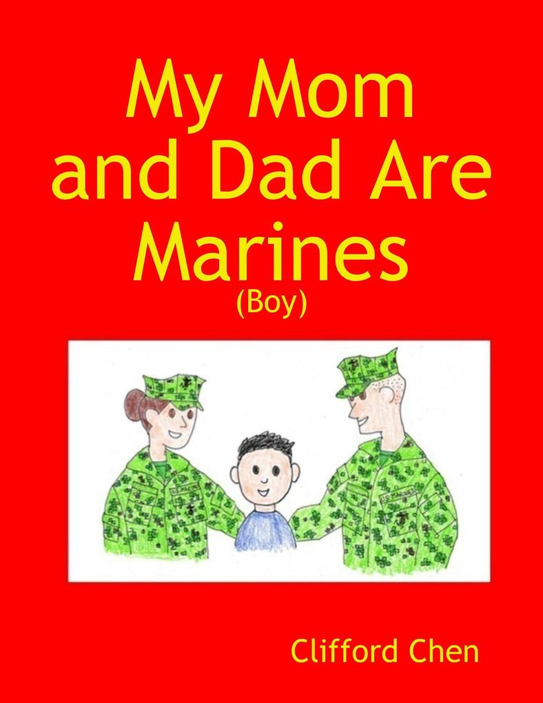 My Mom and Dad Are Marines - (Boy)