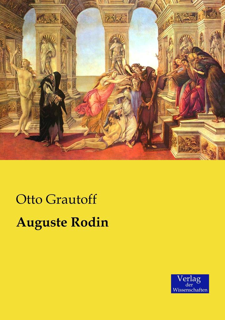 Auguste Rodin - Otto Grautoff