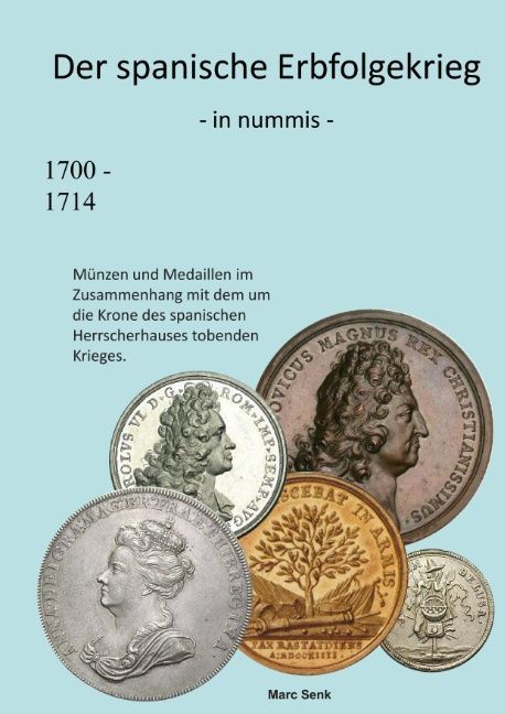 Der spanische Erbfolgekrieg in nummis