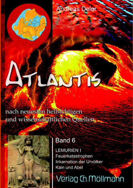 Atlantis - nach neuesten hellsichtigen und wissenschaftlichen Quellen.Bd.6