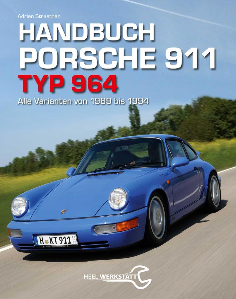 Heel Verlag GmbH Handbuch Porsche 911 Typ 964