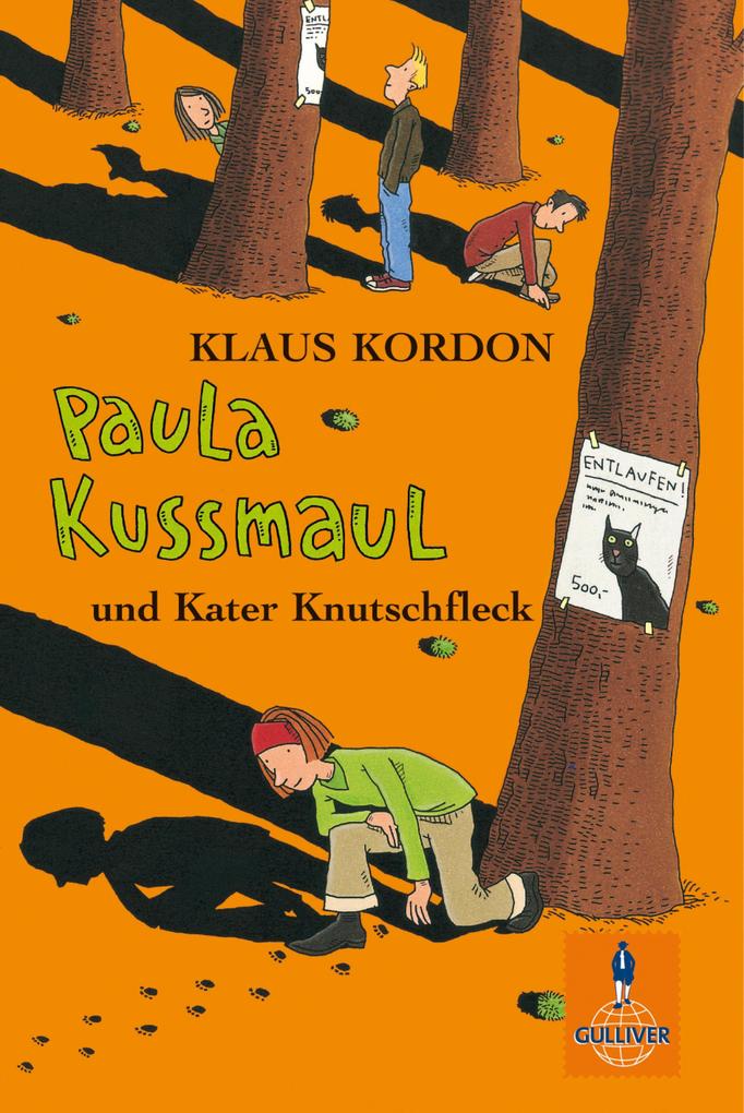 Paula Kussmaul und Kater Knutschfleck - Klaus Kordon