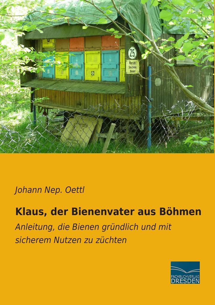 Klaus der Bienenvater aus Böhmen