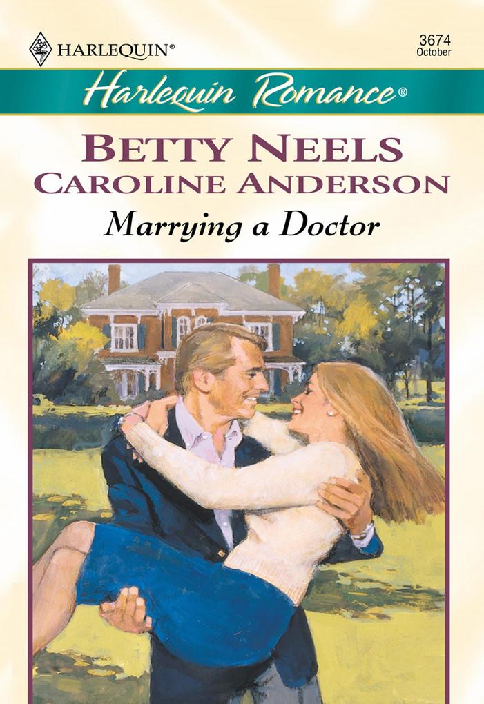 Marrying a Doctor: The Doctor‘s Girl - new / A Special Kind Of Woman (Mills & Boon Cherish)