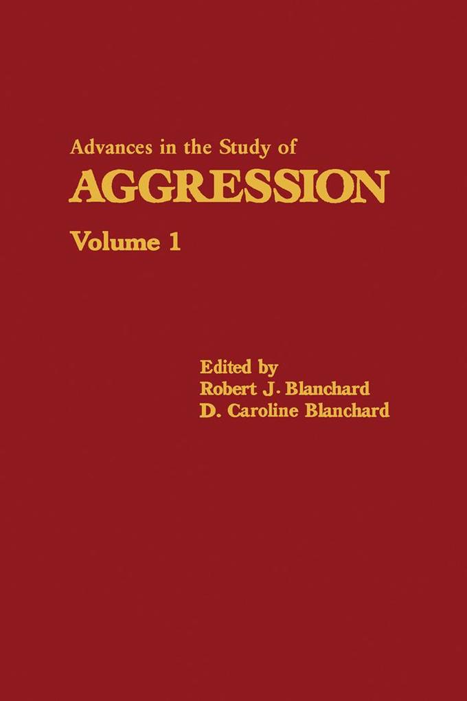 Advances in the Study of Aggression