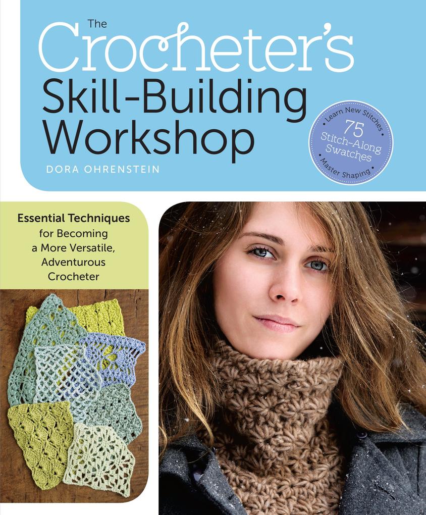 The Crocheter‘s Skill-Building Workshop