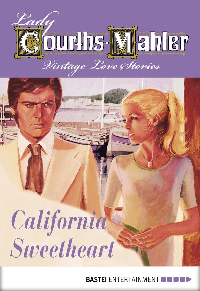 Lady Courths-Mahler - California Sweetheart