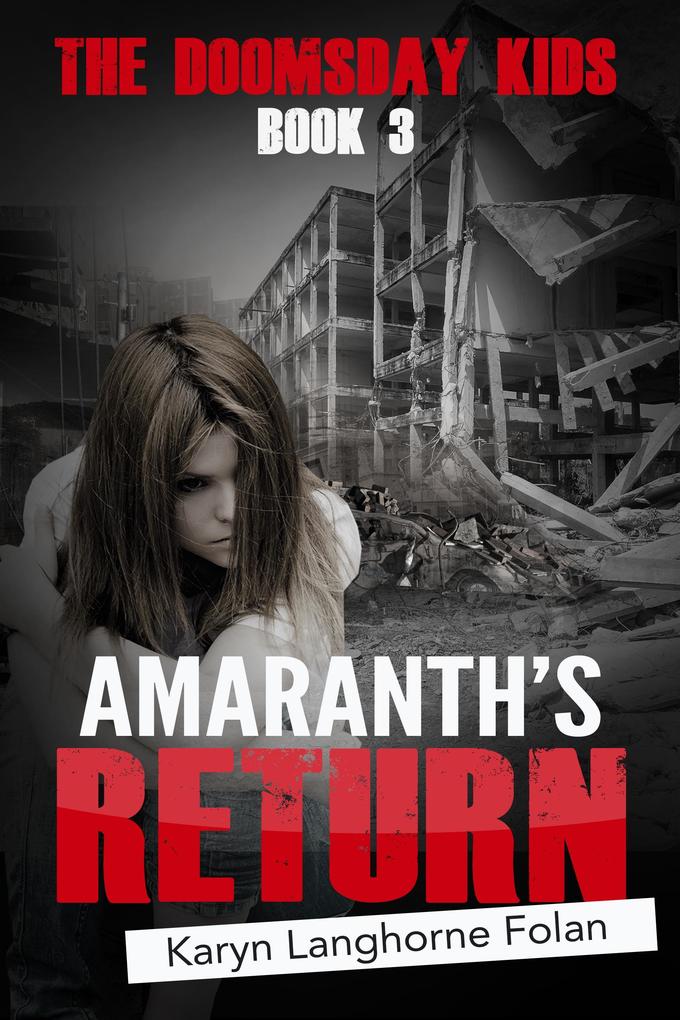 Doomsday Kids Book 3: Amaranth‘s Return
