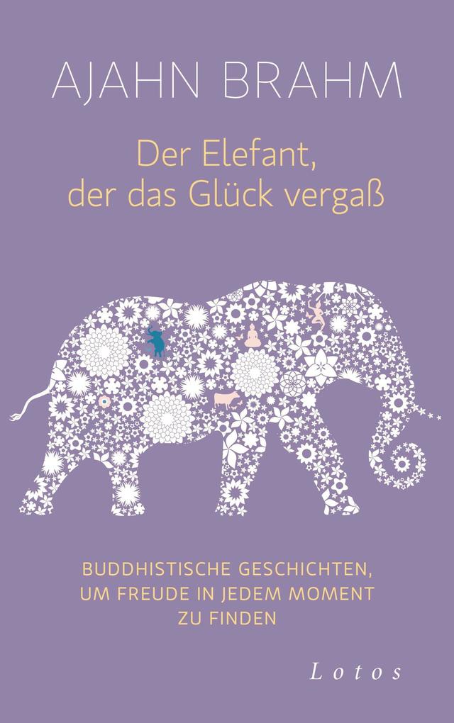 Der Elefant der das Glück vergaß