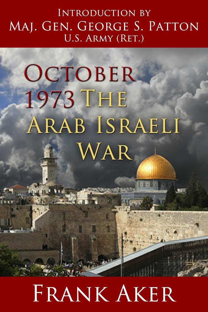 October 1973 The Arab Israeli War