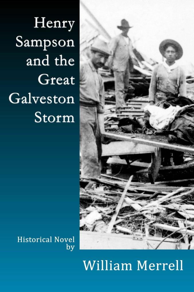 Henry Sampson and the Great Galveston Storm