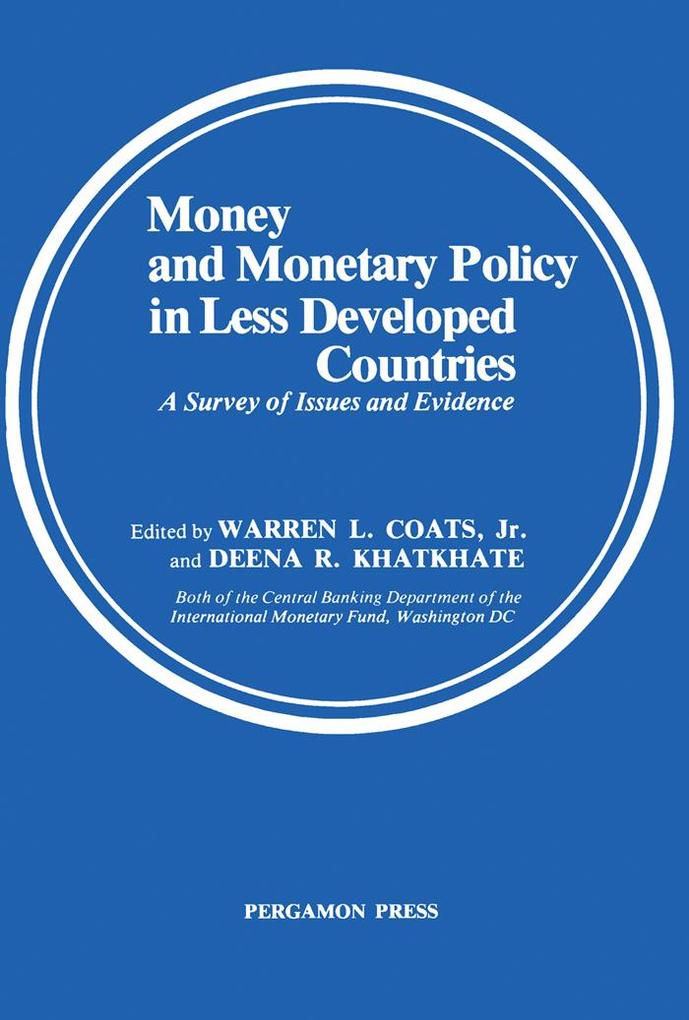 Money and Monetary Policy in Less Developed Countries