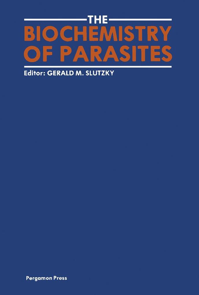 The Biochemistry of Parasites
