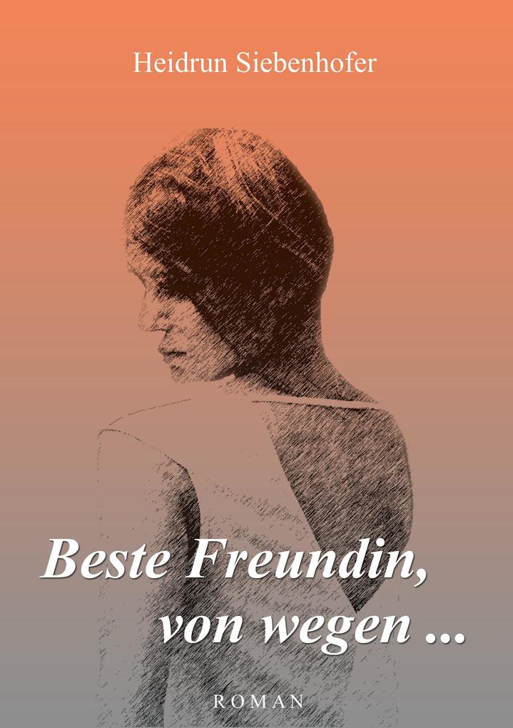 Beste Freundin von wegen ...