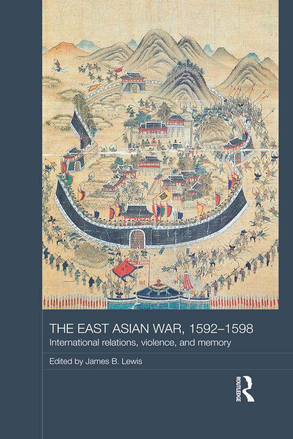 The East Asian War 1592-1598