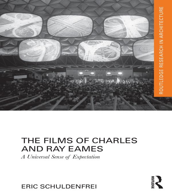 The Films of Charles and Ray Eames - Eric Schuldenfrei