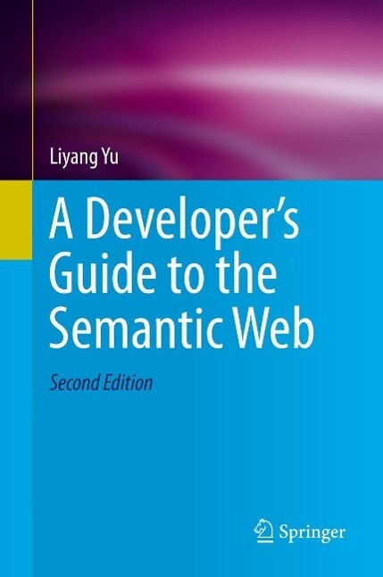 A Developer‘s Guide to the Semantic Web