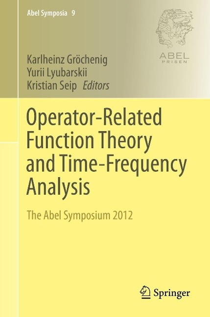 Operator-Related Function Theory and Time-Frequency Analysis