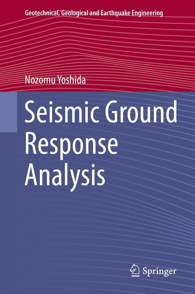 Seismic Ground Response Analysis