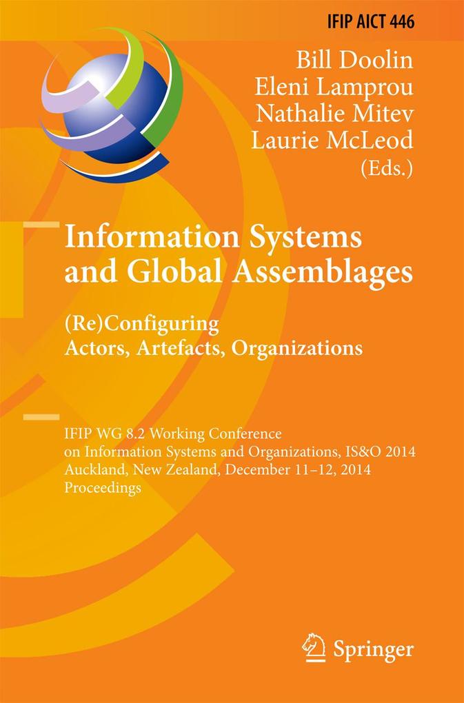 Information Systems and Global Assemblages: (Re)configuring Actors Artefacts Organizations