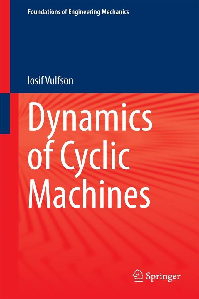 Dynamics of Cyclic Machines - Iosif Vulfson
