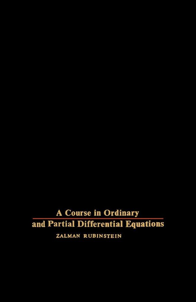 A Course in Ordinary and Partial Differential Equations