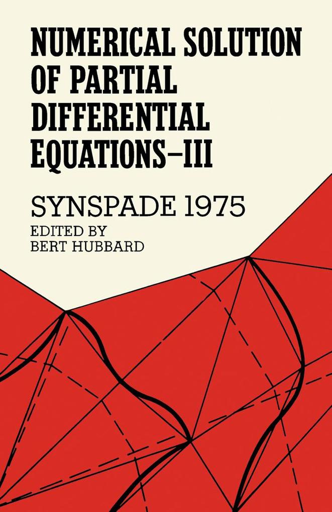 Numerical Solution of Partial Differential Equations-III SYNSPADE 1975