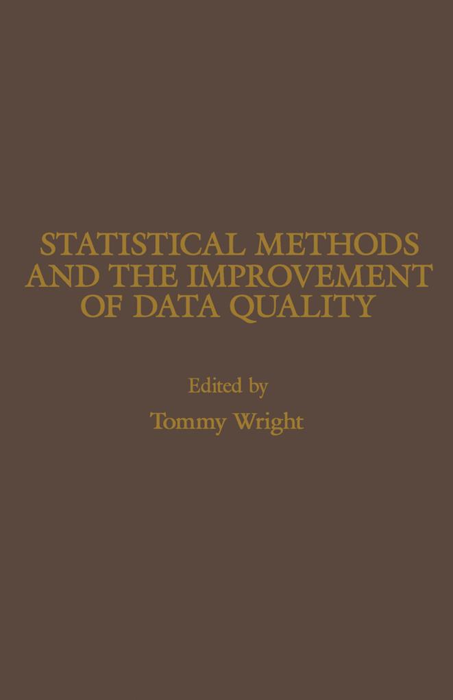 Statistical Methods and the Improvement of Data Quality