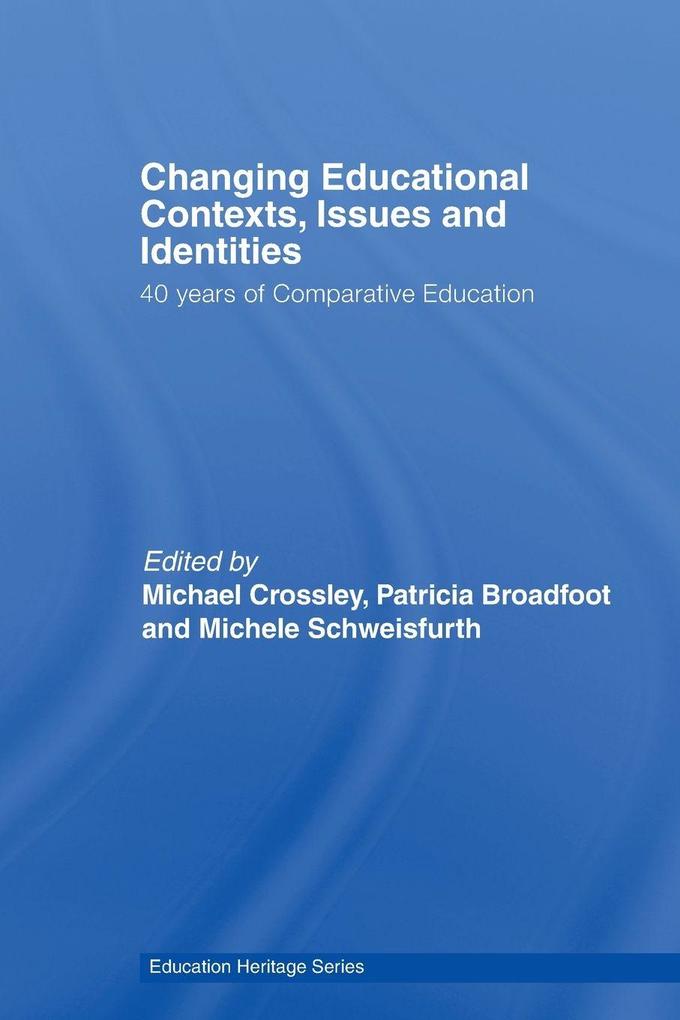Changing Educational Contexts Issues and Identities