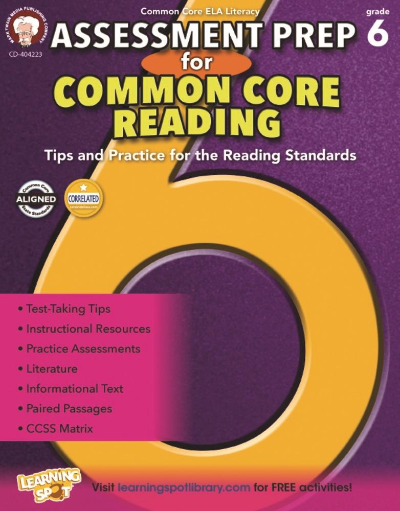 Assessment Prep for Common Core Reading Grade 6