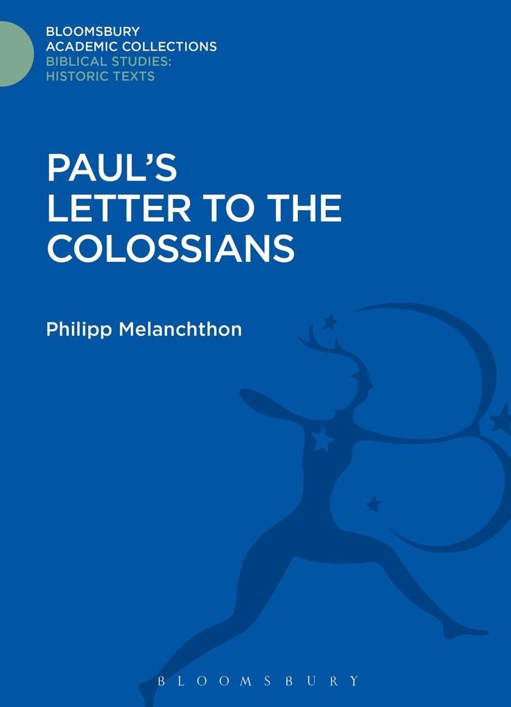 Paul's Letter to the Colossians - Philipp Melanchthon