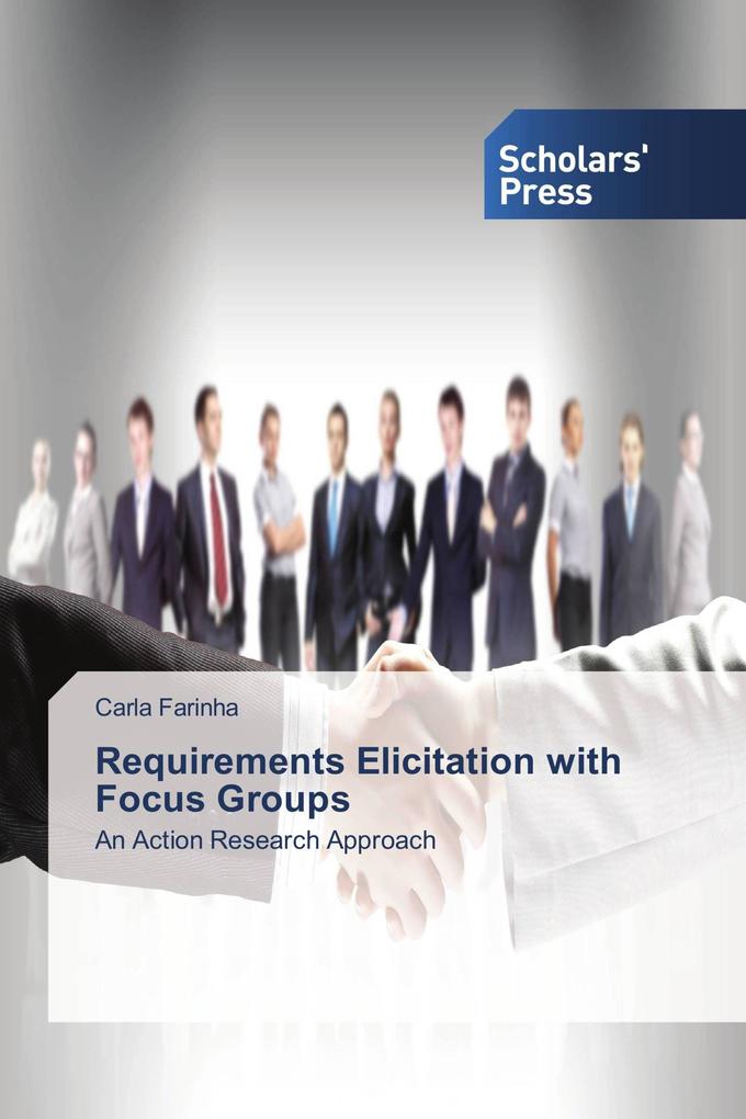 Requirements Elicitation with Focus Groups