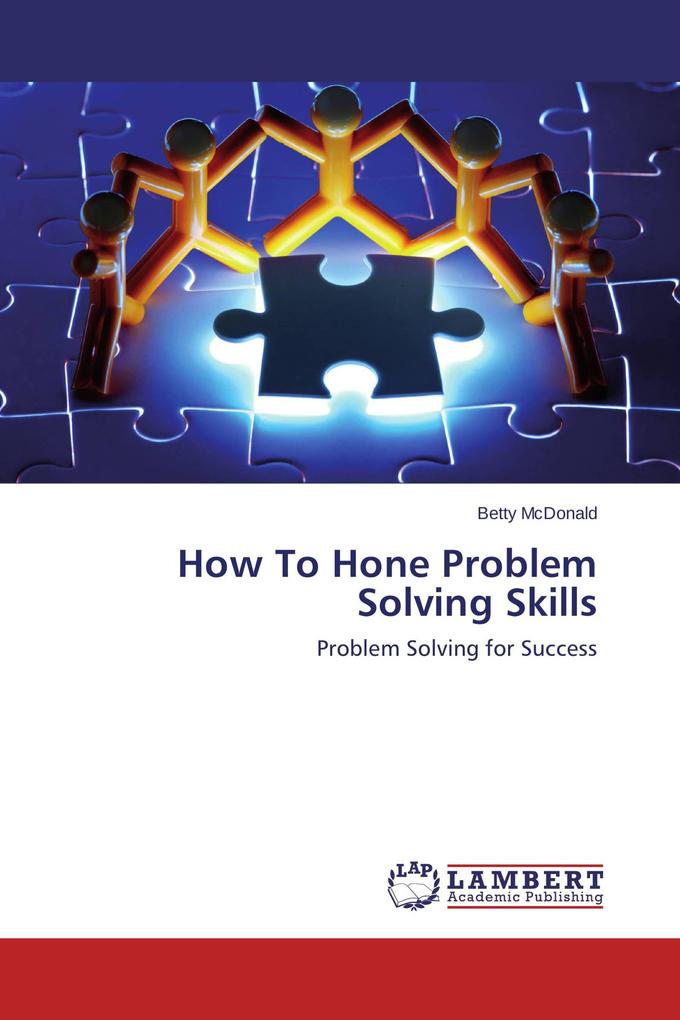 How To Hone Problem Solving Skills