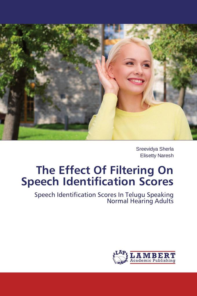 The Effect Of Filtering On Speech Identification Scores