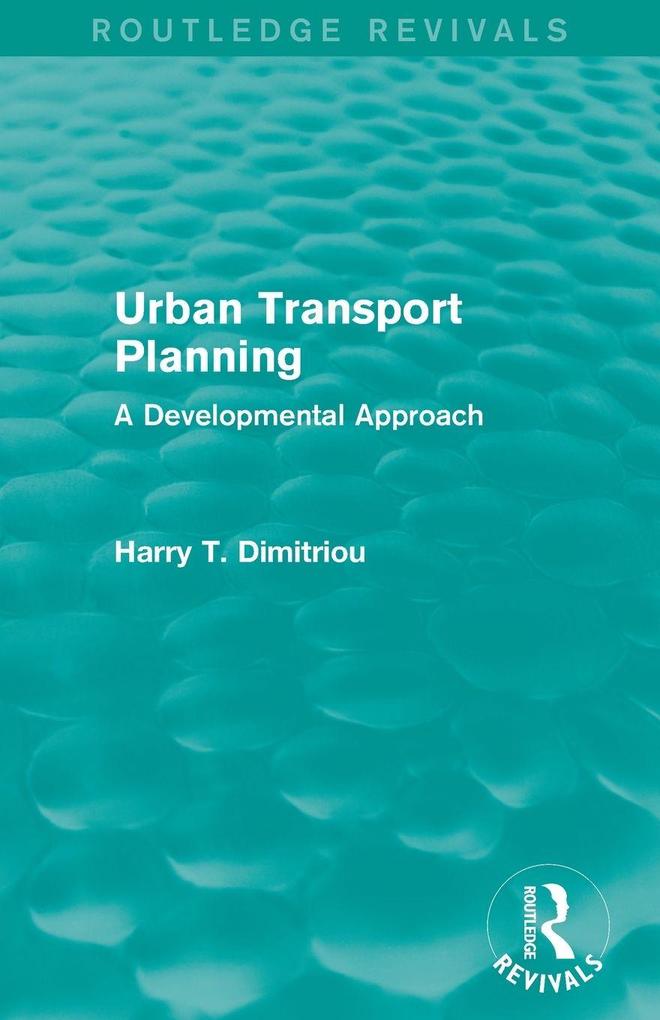 Urban Transport Planning (Routledge Revivals)