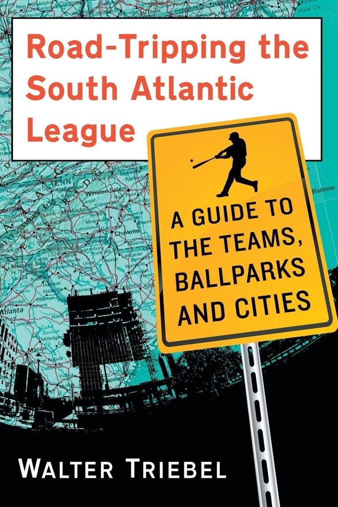 Road-Tripping the South Atlantic League