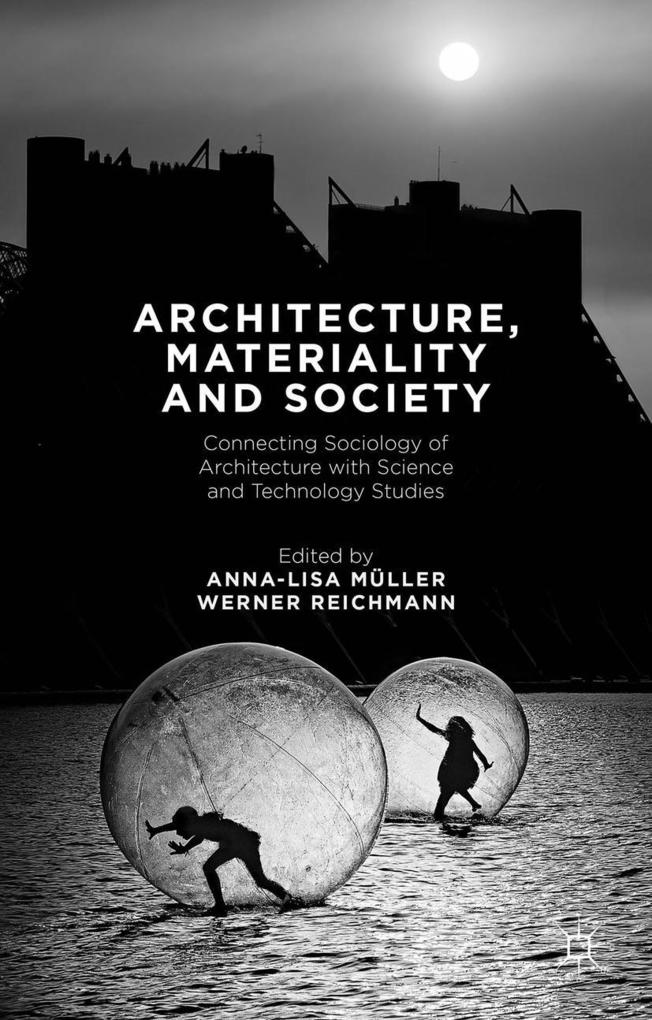 Architecture Materiality and Society