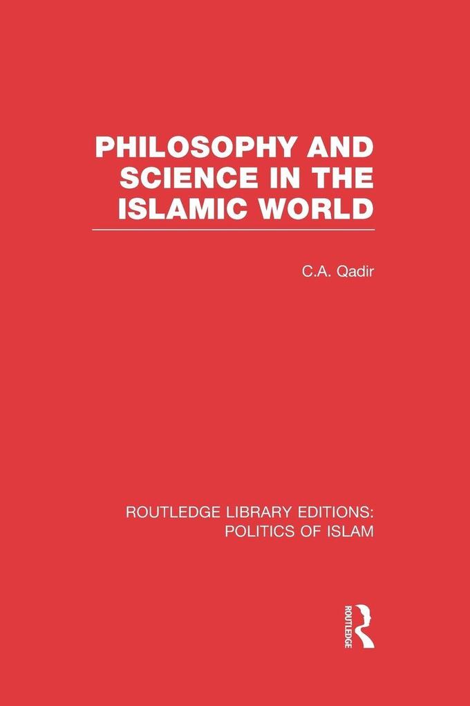 Philosophy and Science in the Islamic World