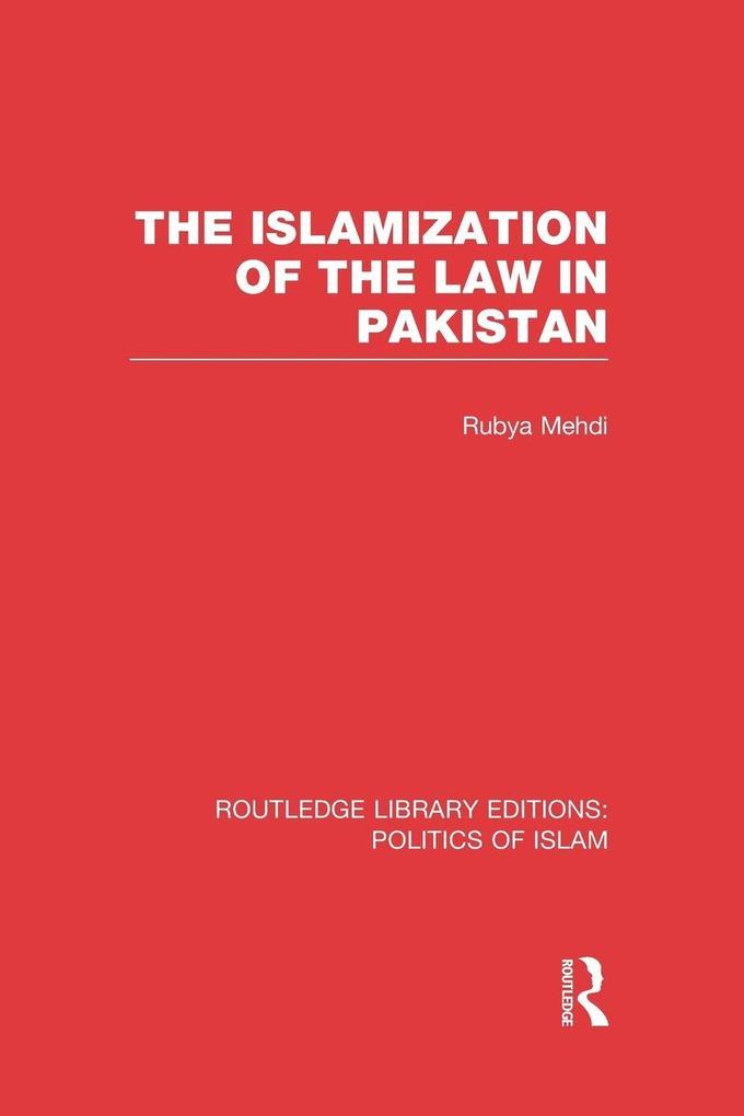 The Islamization of the Law in Pakistan