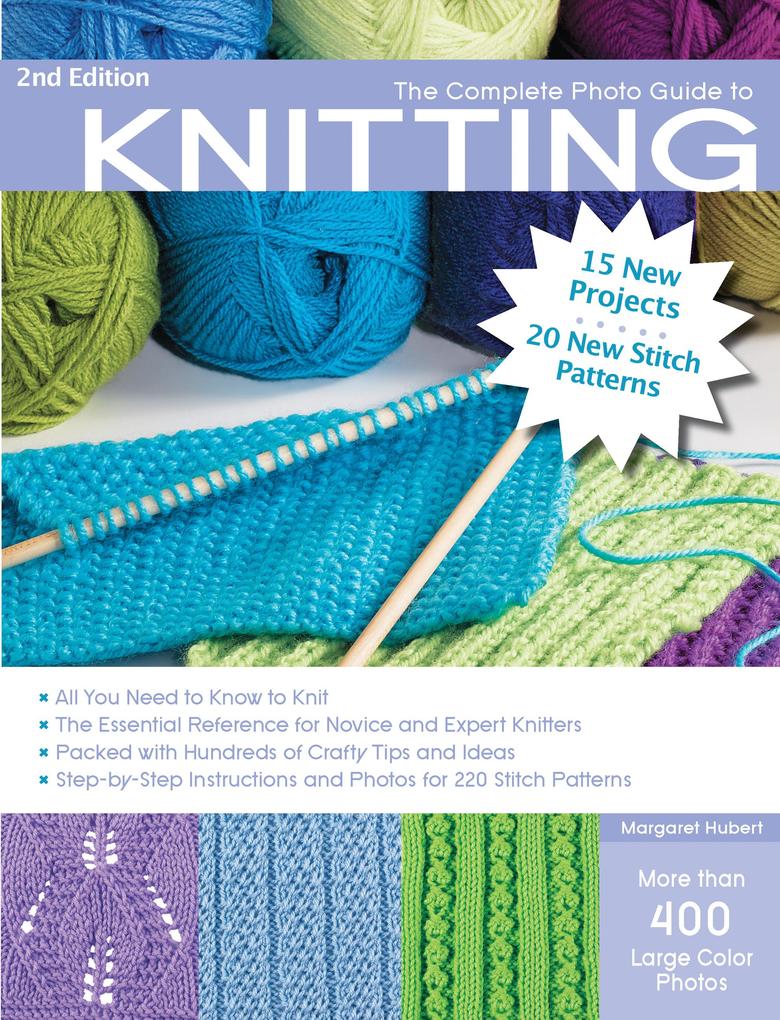 The Complete Photo Guide to Knitting 2nd Edition