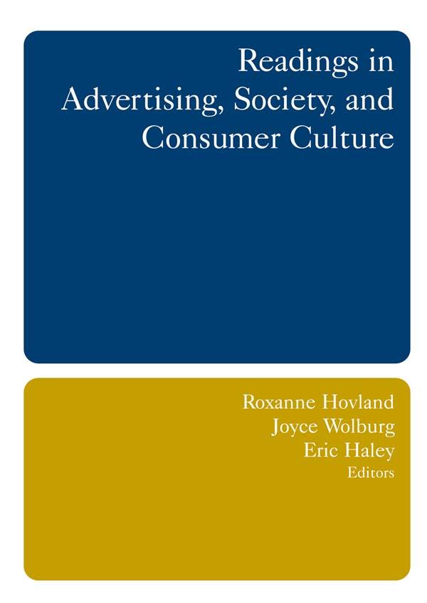Readings in Advertising Society and Consumer Culture