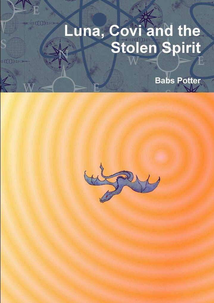 Luna Covi and the Stolen Spirit