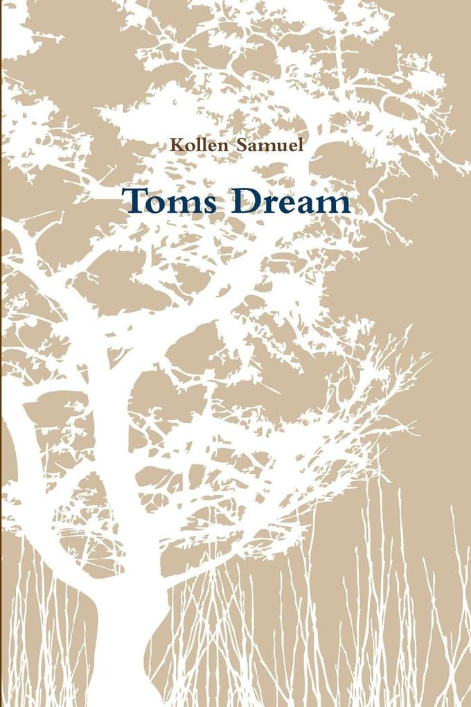 Toms Dream