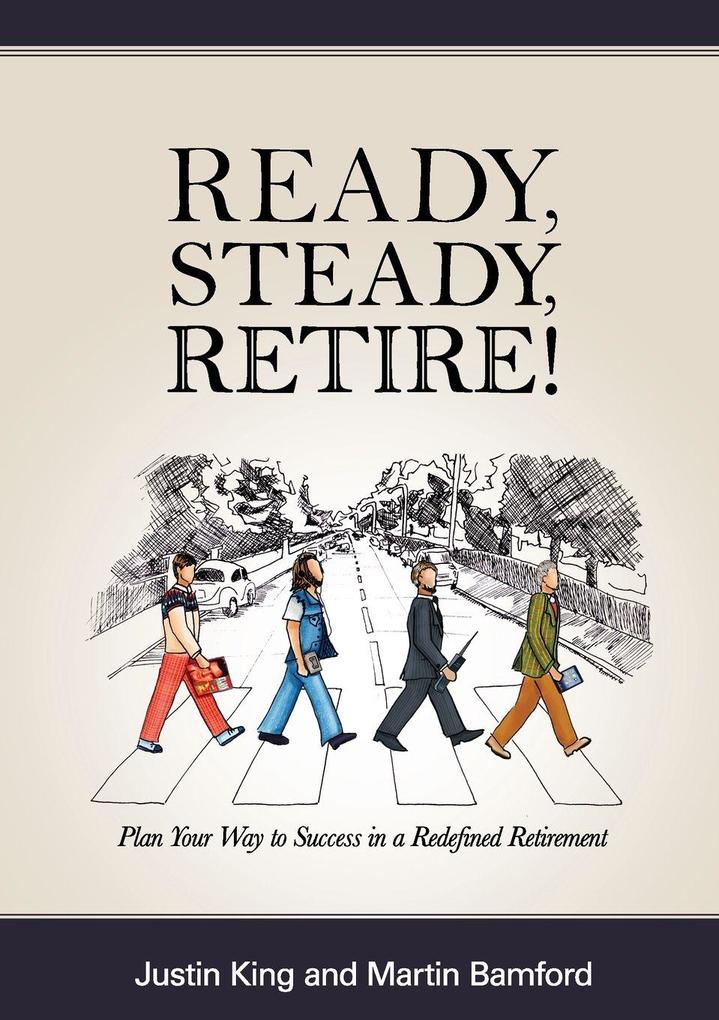 Ready Steady Retire!