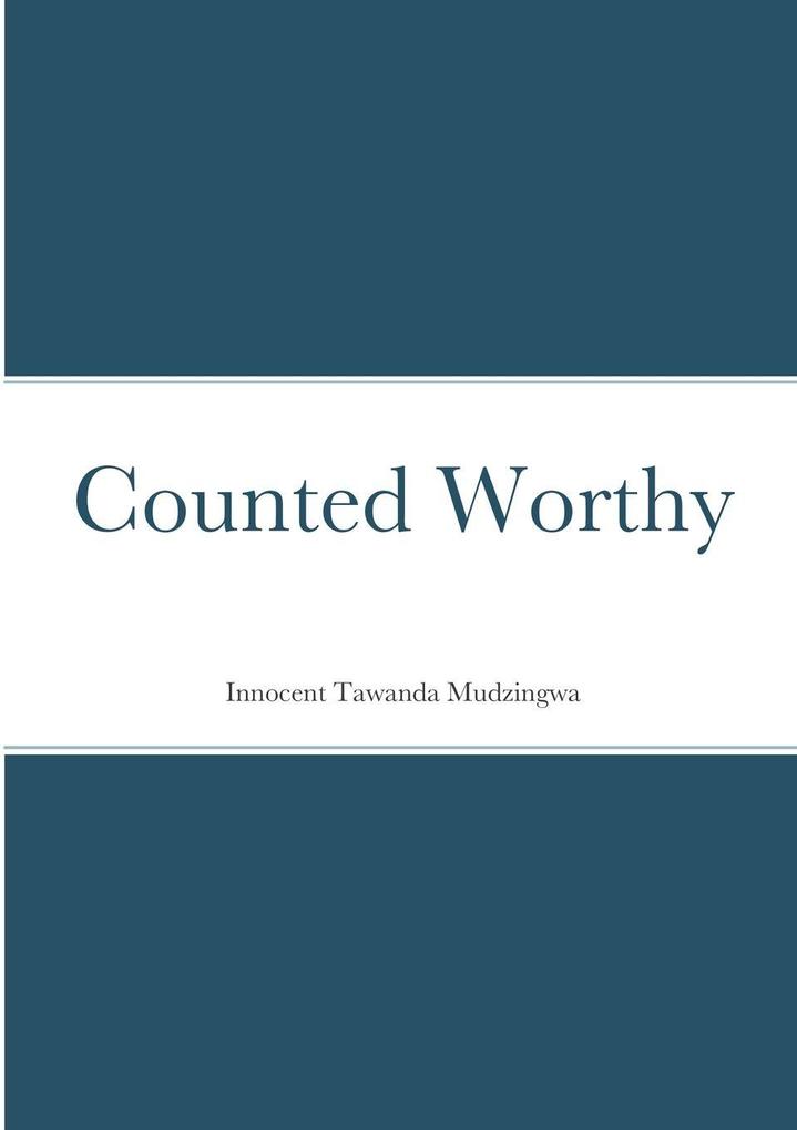 Counted Worthy