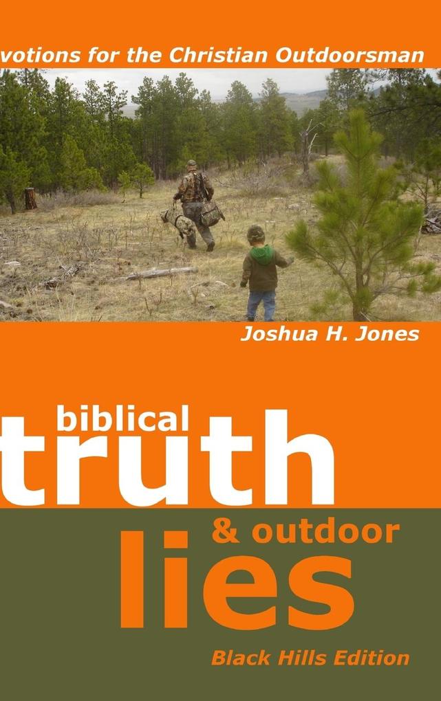 Biblical Truth & Outdoor Lies