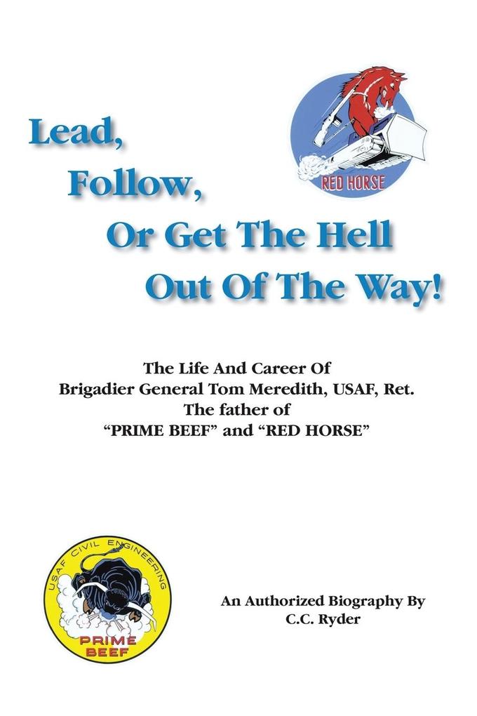 Lead Follow or Get the Hell out of the Way