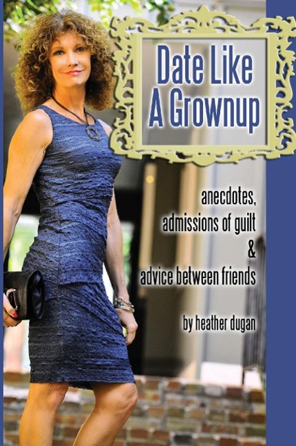 Date Like a Grownup