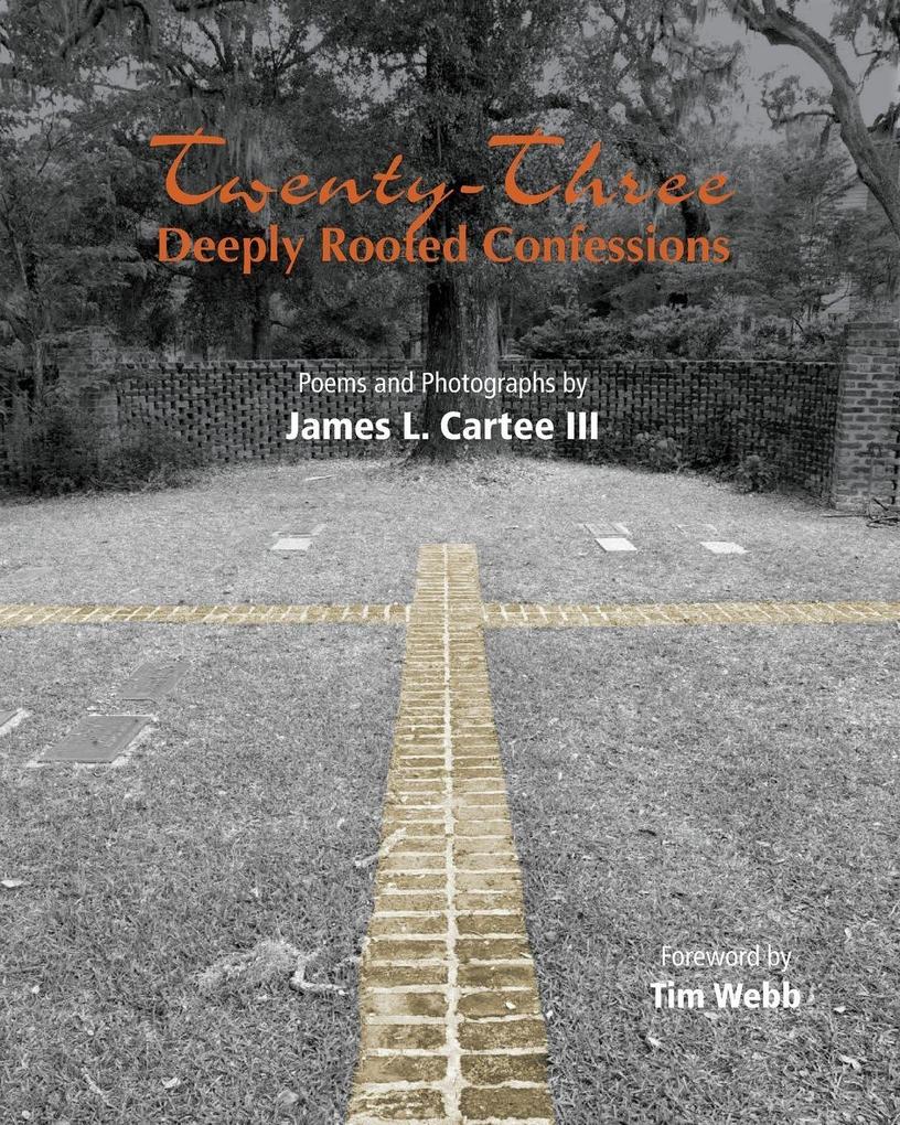 Twenty-Three Deeply Rooted Confessions